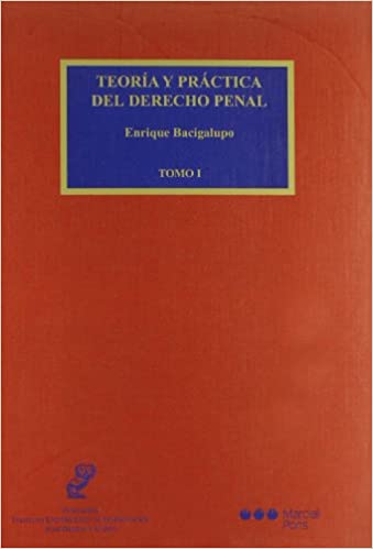 Teoría y práctica del Derecho penal