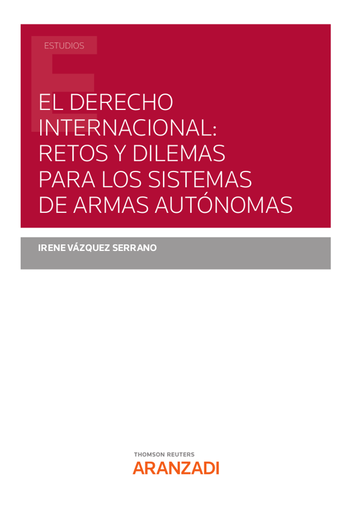 El Derecho internacional: retos y dilemas para los sistemas de armas autónomas