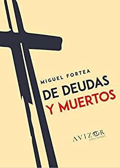 De deudas y muertos. 9788409350803
