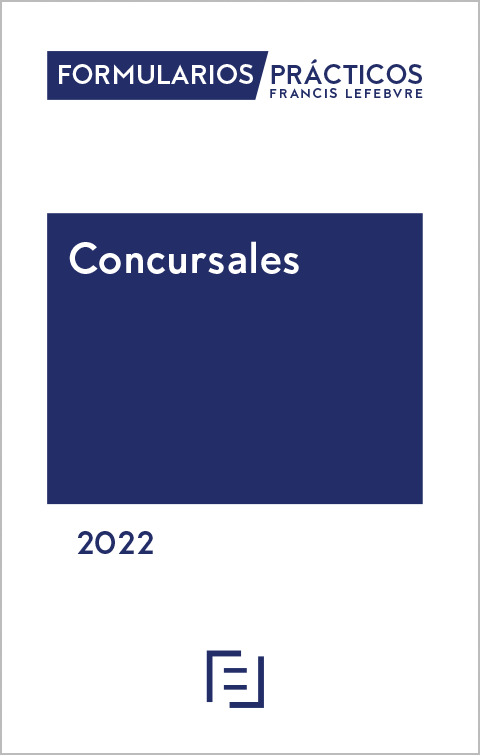 FORMULARIOS PRÁCTICOS-Concursales 2022. 9788418647796