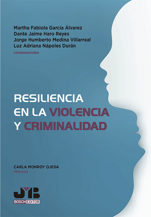 Resiliencia en la violencia y criminalidad.. 9788419045041