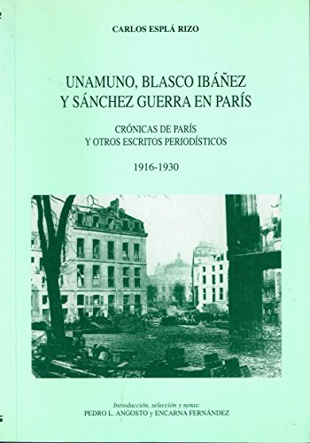 Unamuno, Blasco Ibáñez y Sánchez Guerra