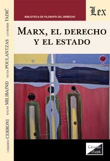 Marx, el Derecho y el Estado. 9789564070407