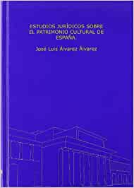 Estudios jurídicos sobre el patrimonio cultural de España. 9788497681384