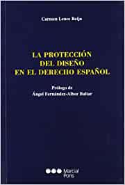 La protección del diseño en el Derecho español. 9788497681674