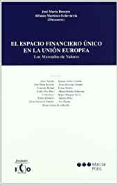 El espacio financiero único de la Unión Europea. 9788497681995