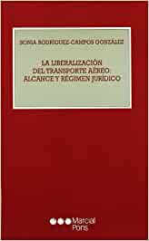 La liberalización del transporte aéreo. 9788497682206