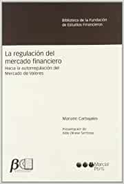 La regulación del mercado financiero. 9788497683005