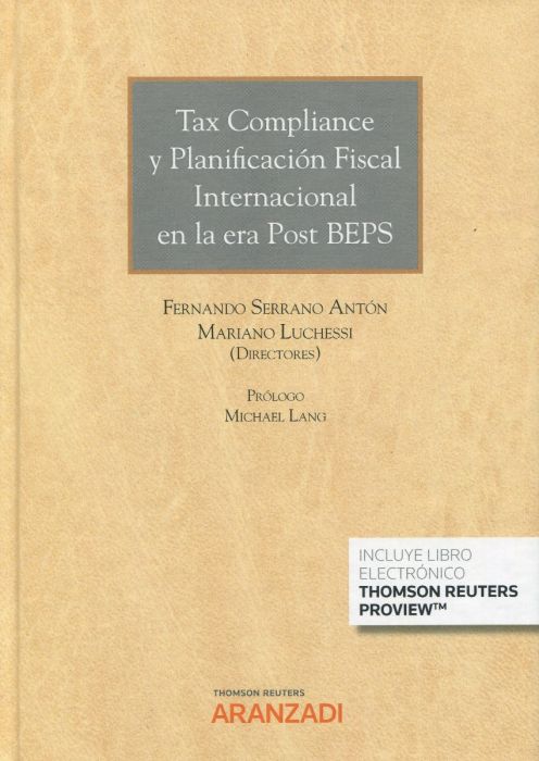Tax compliance y planificación fiscal internacional en la era Post BEPS. 9788413915937