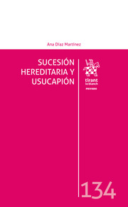 Sucesión hereditaria y usucapión. 9788413976389