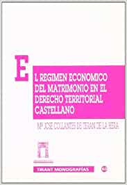 El régimen económico del matrimonio en el derecho territorial castellano