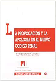 La provocacion y la apología en el nuevo Codigo penal. 9788480025379