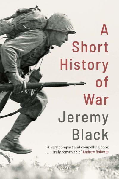 A short history of War. 9780300256512