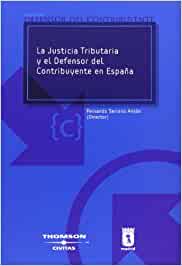 La justicia tributaria y el defensor del contribuyente en España