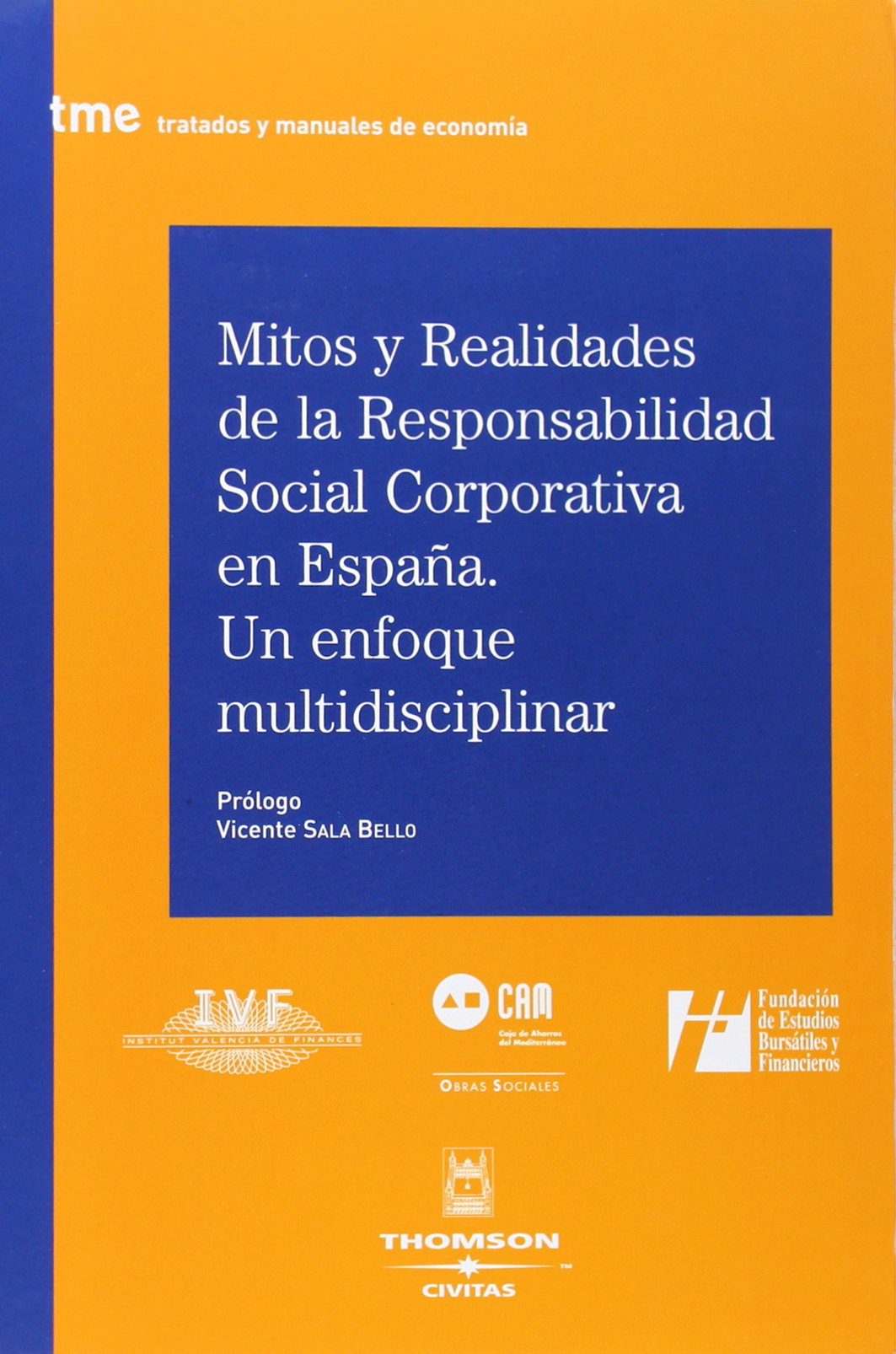 Mitos y realidades de la responsabilidad social corporativa en España. 9788447026401