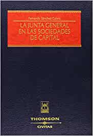 La junta general en las sociedades de capital. 9788447026845