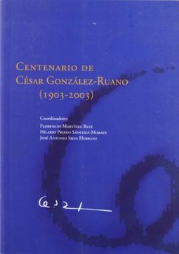 Centenario César González Ruano. 9788496025318