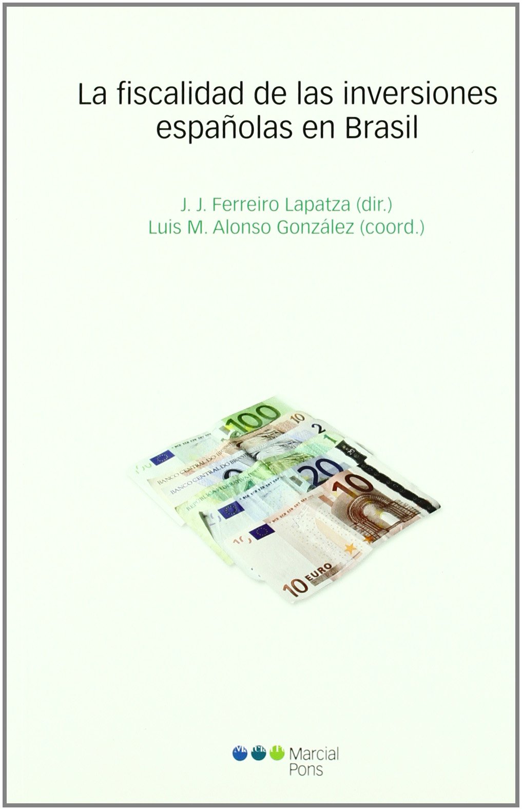 La fiscalidad de las inversiones españolas en Brasil