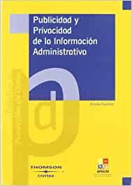 Publicidad y privacidad de la información administrativa. 9788447031047