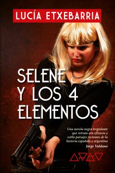 Selene y los cuatro elementos. 9788409353019