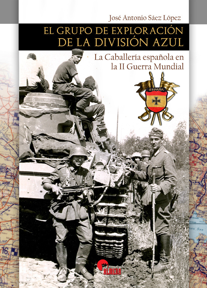 El grupo de exploración de la División Azul. 9788412206654