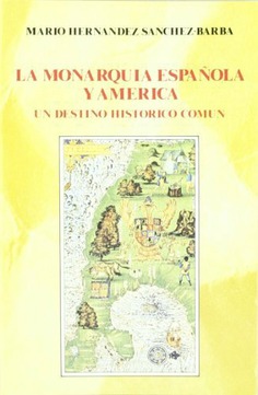 La monarquía española y América