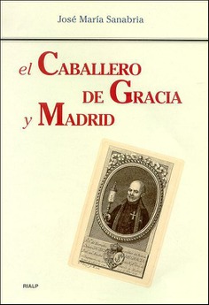 El Caballero de Gracia y Madrid. 9788432135149