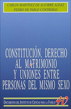 Constitución, derecho al matrimonio y uniones entre personas del mismo sexo. 9788432136382