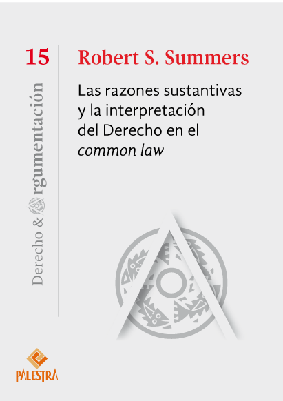 Las  razones sustantivas y la interpretación del Derecho en el Common law. 9786123251499