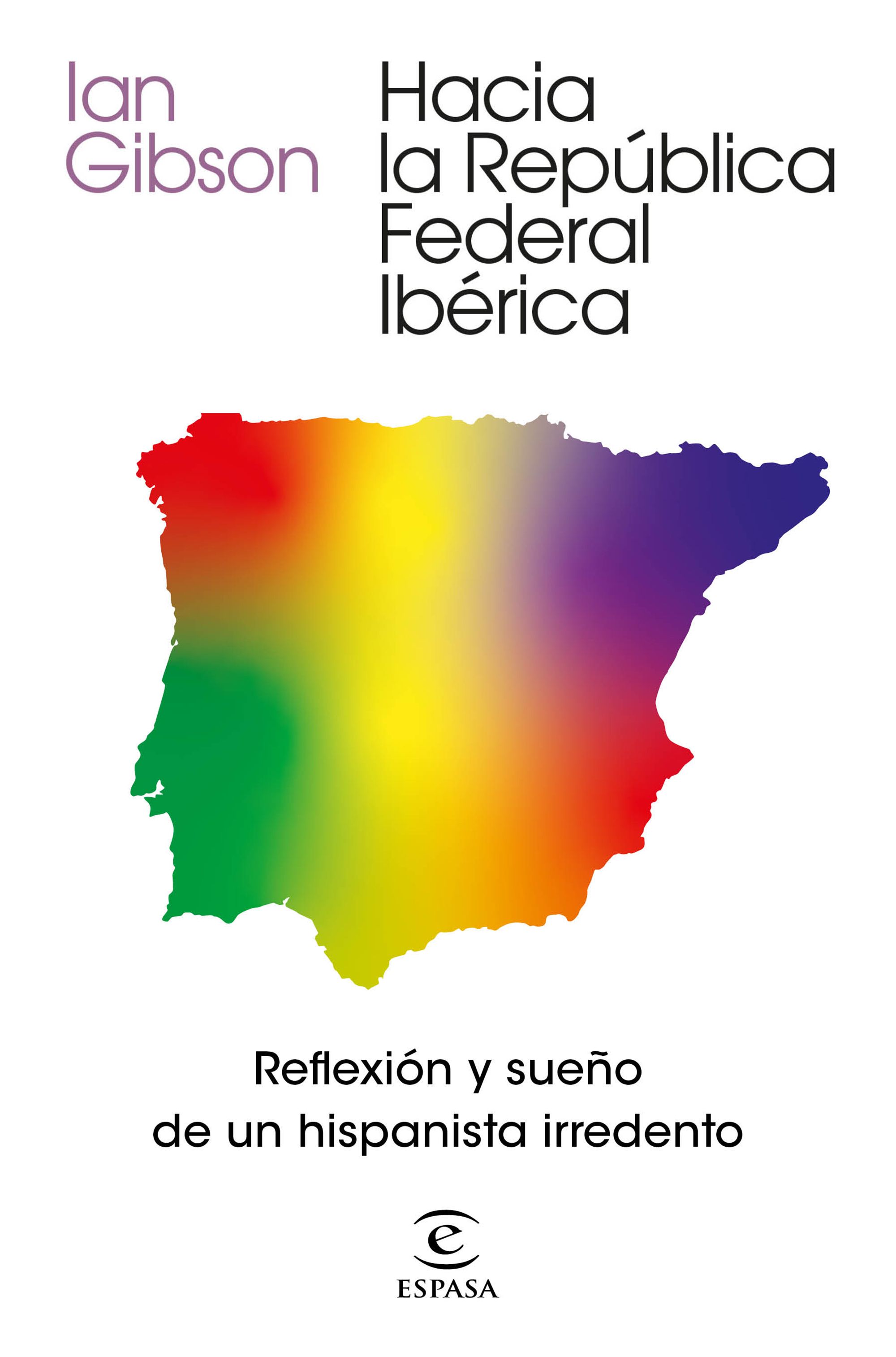 Hacia la República Federal Ibérica. 9788467061468