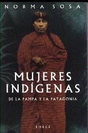Mujeres indígenas de la Pampa y la Patagonia. 9789500422833