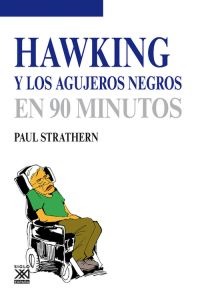 Hawking y los agujeros negros en 90 minutos. 9788432316760