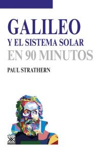 Galileo y el sistema solar en 90 minutos. 9788432317217