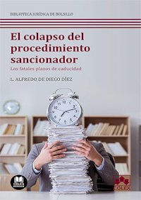 El colapso del procedimiento sancionador. 9788413591353