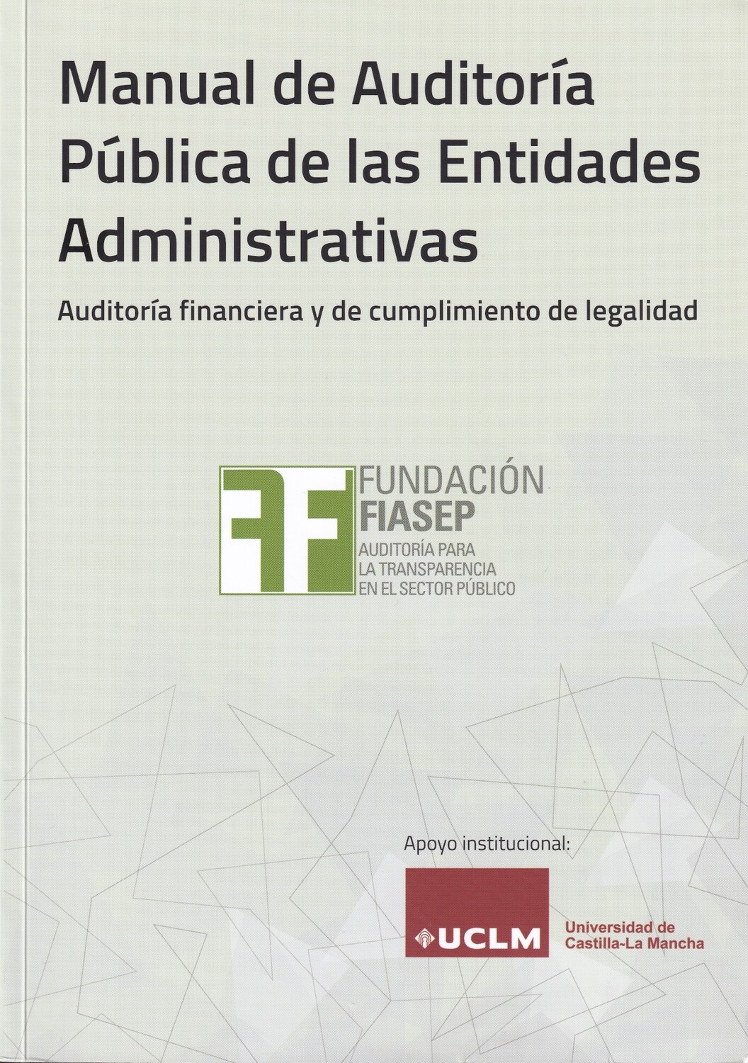 Manual de auditoría pública de las entidades administrativas. 9788409213054