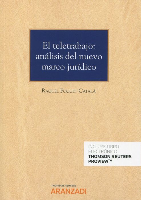 El teletrabajo: análisis del nuevo marco jurídico. 9788413457147