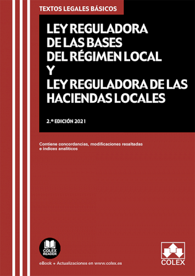 Ley de Bases de Régimen Local y Ley Reguladora de Haciendas Locales. 9788413591674