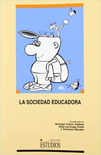 La sociedad educadora. 9788484271505