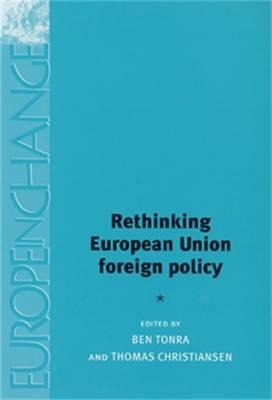 Rethinking European Union foreign policy. 9780719060021