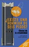 ¿Existe una hormiga de seis pisos?