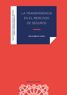 La transparencia en el mercado de seguros. 9788413690711