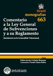 Comentario a la Ley General de Subvenciones y a su reglamento. 9788498766707