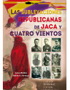 Las sublevaciones republicanas de Jaca y Cuatro Vientos. 9788417816384
