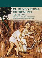 El mundo rural extremeño (SS.XIII-XVI)