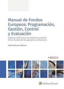 Manual de Fondos Europeos: programación, gestión, control y evaluación. 9788490905166