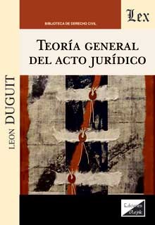 Teoría general del acto jurídico. 9789563929270