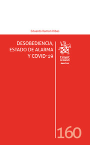 Desobediencia, estado de alarma y COVID 19. 9788413555317