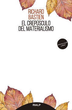 El crepúsculo del materialismo. 9788432153143