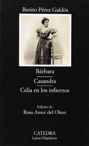 Bárbara; Casandra; Celia en los infiernos