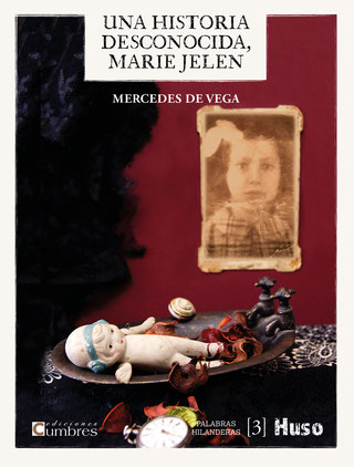 Una historia desconocida, Marie Jelen. 9788412301618